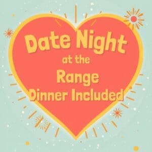Date Night at the Range