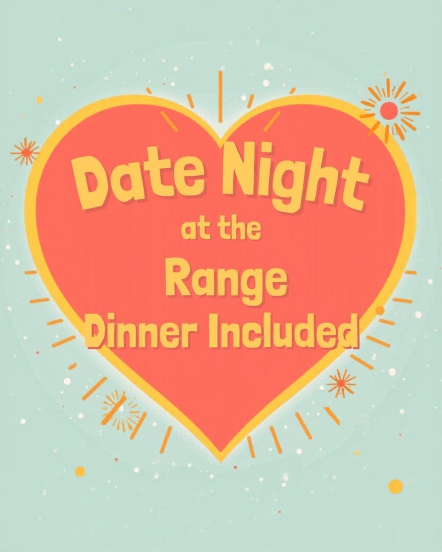 Date Night at the Range